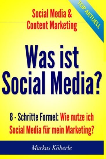 Was ist Social Media?: Warum Social Media für mein Geschäft Wie starte ich Social Media mit kleinstem Aufwand?