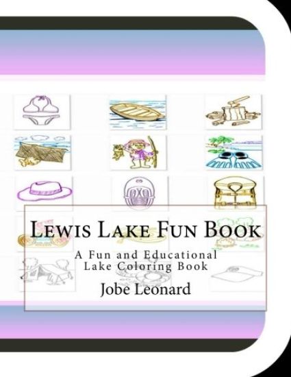 Lewis Lake Fun Book: A Fun and Educational Lake Coloring Book