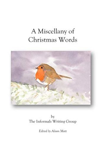 A Miscellany of Christmas Words: An anthology of poetry and prose