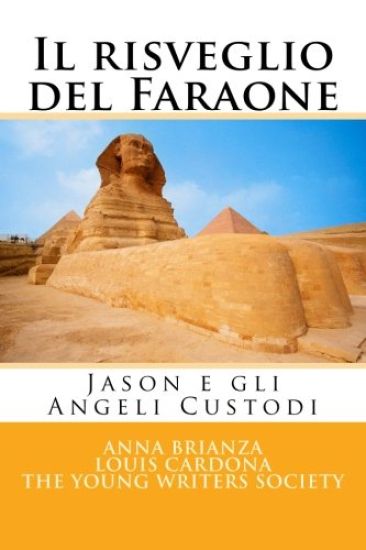 Il risveglio del Faraone: Jason e gli Angeli Custodi