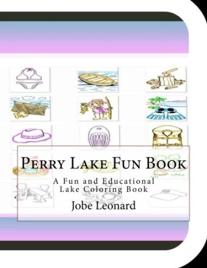 Perry Lake Fun Book: A Fun and Educational Lake Coloring Book