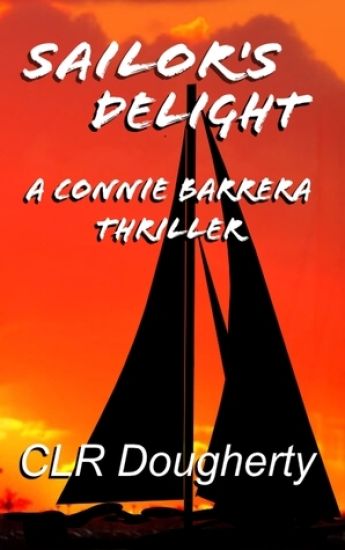 Sailor's Delight - A Connie Barrera Thriller