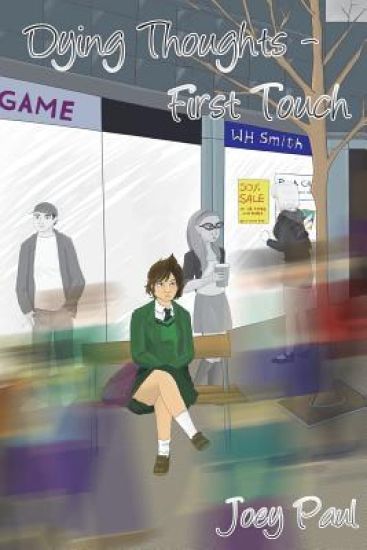 Dying Thoughts - First Touch