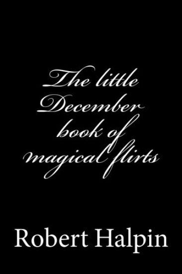 The little December book of magical flirts