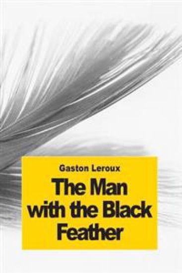 The man with the black feather: The Double Life