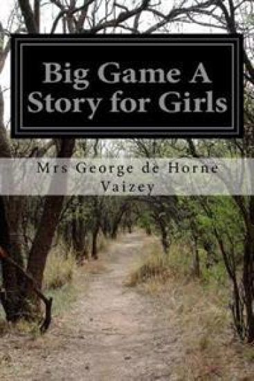 Big Game A Story for Girls