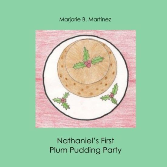 Nathaniel's First Plum Pudding Party