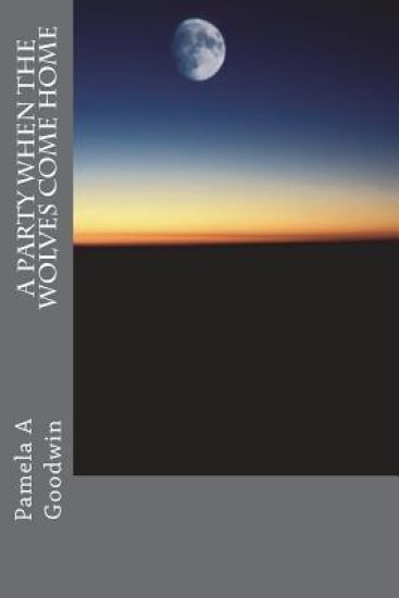 A Party When The Wolves Come Home