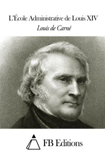 L'École Administrative de Louis XIV