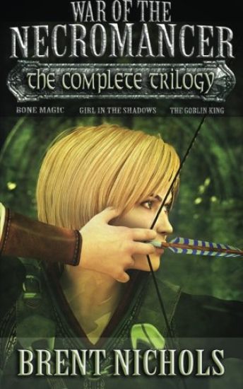 War of the Necromancer: The Complete Trilogy