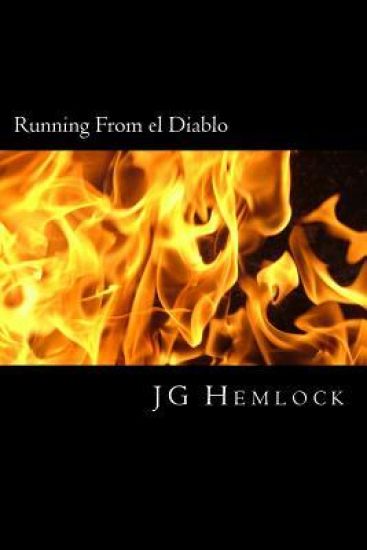Running From el Diablo: Based on a True Story of Domestic Abuse