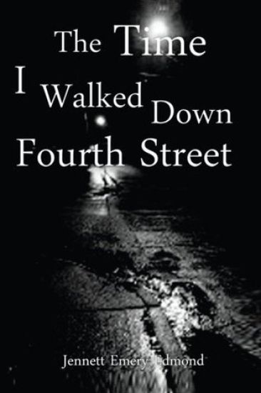 The Time I Walked Down Fourth Street