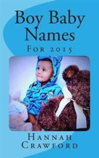Baby Boy Names: For 2015