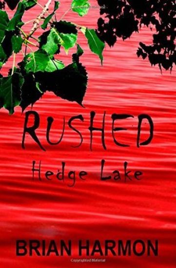 Rushed: Hedge Lake