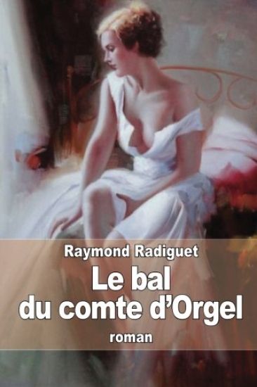 Le bal du comte d'Orgel