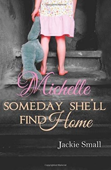 Michelle: Someday She'll Find Home