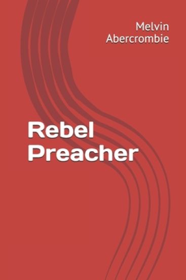 Rebel Preacher
