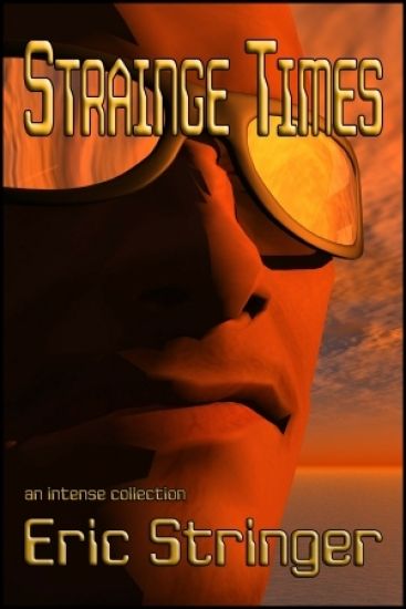 Strainge Times: a collection