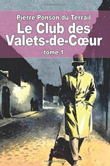 Le Club des Valets-de-Coeur: Tome 1