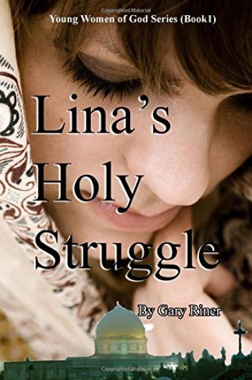 Lina's Holy Struggle: Young Women of God Series (BOOK 1)