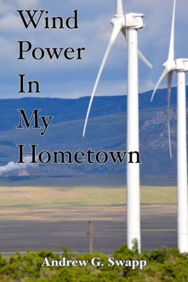Wind Power In My Hometown: A School Teachers Perspective and DIY Model