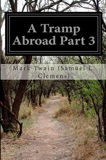 A Tramp Abroad Part 3