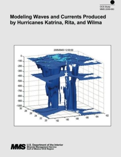 Modeling Waves and Currents Produced by Hurricanes Katrina, Rita, and Wilma