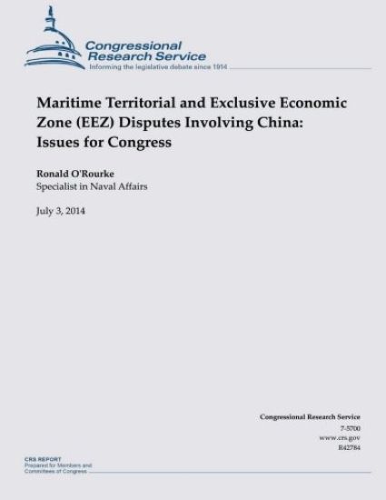 Maritime Territorial and Exclusive Economic Zone (EEZ) Disputes Involving China: Issues for Congress