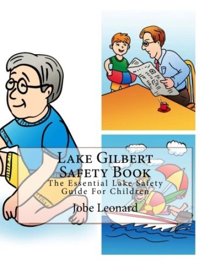 Lake Gilbert Safety Book: The Essential Lake Safety Guide For Children