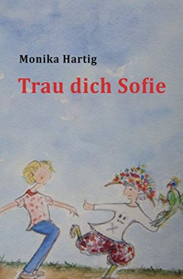 Trau dich Sofie