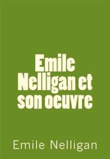 Emile Nellgan et son oeuvre