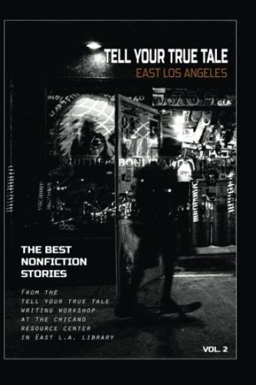Tell Your True Tale: East Los Angeles, Volume 2
