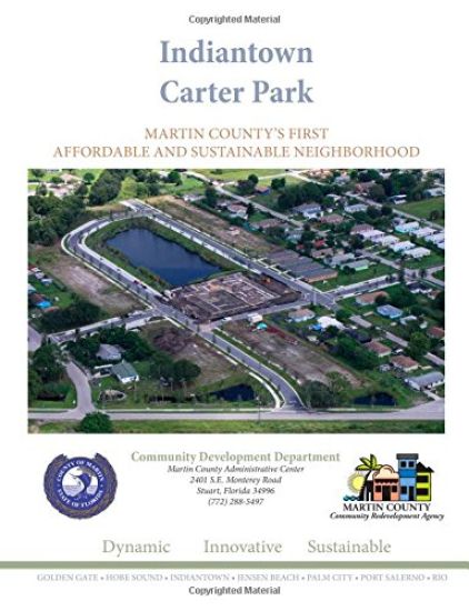 Indiantown Carter Park: Martin County's First Affordable And Sustainable Neighborhood