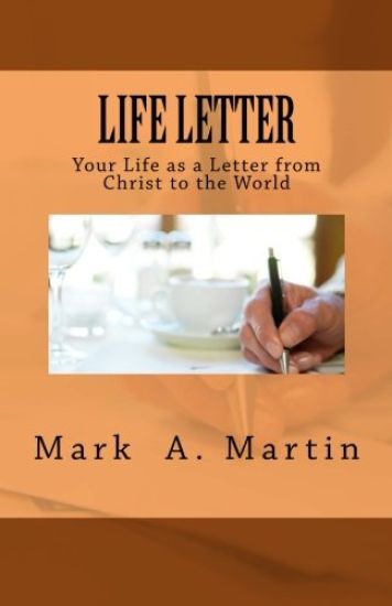 Life Letter: Your Life as a Letter from Christ to the World