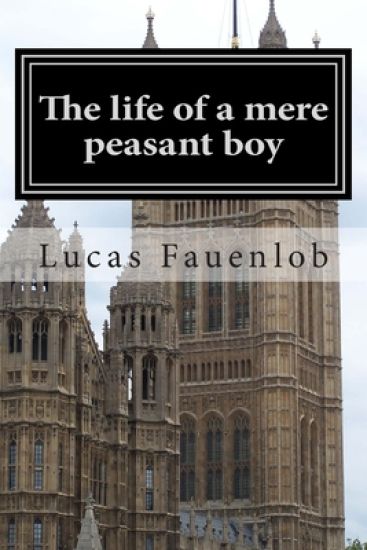 The life of a mere peasant boy