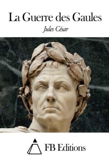 La Guerre des Gaules