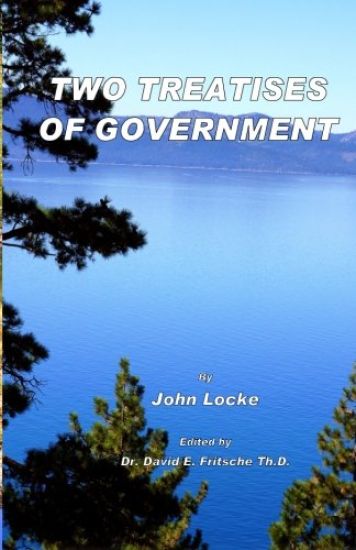 Two Treatises of Government: Fundamental Theories of Human Government