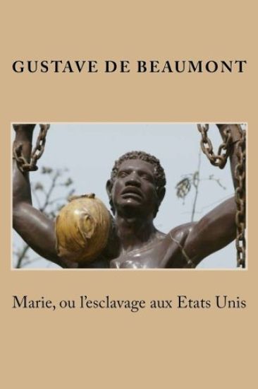 Marie, ou l'esclavage aux Etats Unis