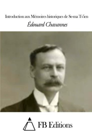 Introduction aux Mémoires historiques de Se-ma Ts'ien