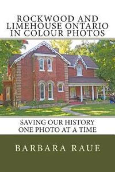 Rockwood and Limehouse Ontario in Colour Photos: Saving Our History One Photo at a Time