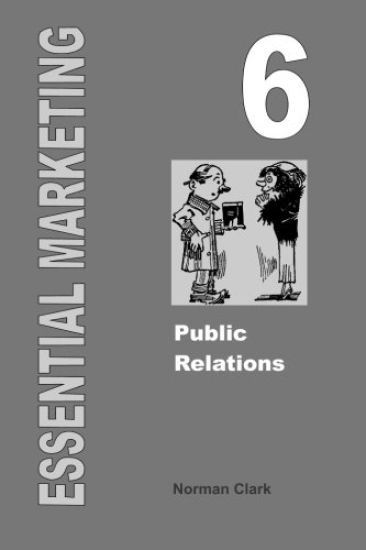 Essential Marketing 6: Public Relations