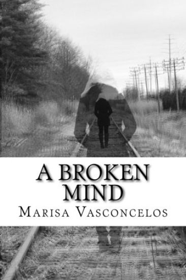 A Broken Mind: A Book of Poems