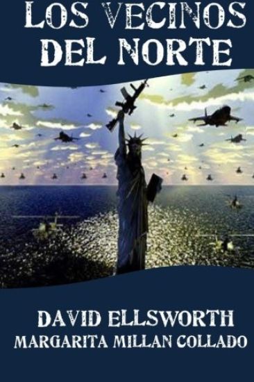 Los Vecinos del Norte: 170 anos de abusos contra Mexico y America Latina