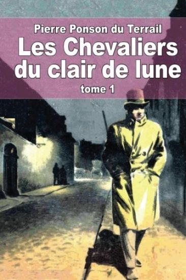 Les Chevaliers du clair de lune: Tome 1