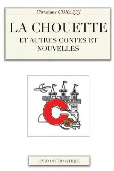 La chouette et autres contes et nouvelles