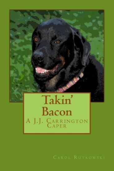 Takin' Bacon: A J.J. Carrington Caper