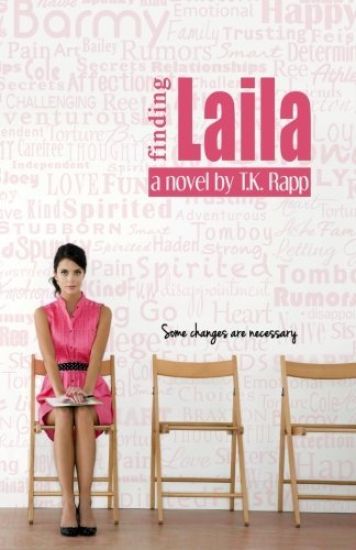 Finding Laila: Some Changes are Necessary