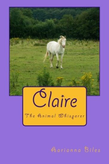 Claire: The Animal Whisperer