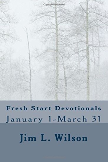 Fresh Start Devotionals: January 1-March 31