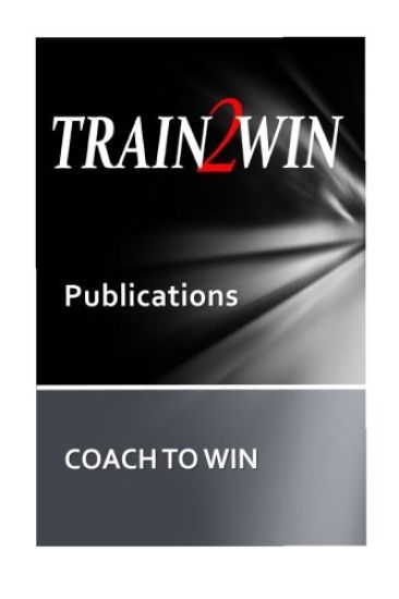 TRAIN2WIN Publications Coach to Win